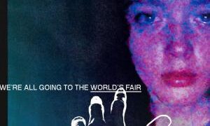 We’re All Going to the World’s Fair (2021)
